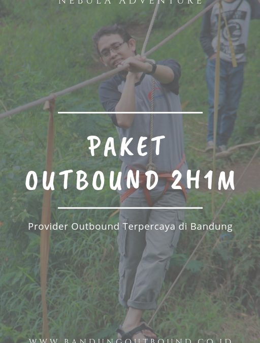 Paket Outbound Bandung 2H1M