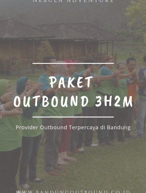 Paket Outbound Bandung 3H2M